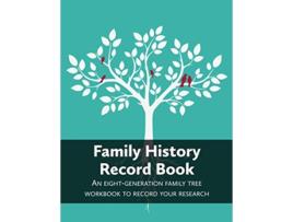 Livro Family History Record Book An 8generation family tree workbook to record your research de Heritage Hunter (Inglês)