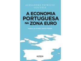 Livro A Economia Portuguesa na Zona Euro Mbooks de Alexandre Patrício Gouveia (Português)