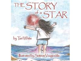 Livro The Story of a Star de Tari White (Inglês)