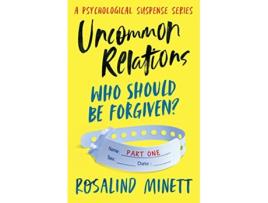 Livro UNCOMMON RELATIONS Who should be forgiven suspenseful psychological fiction de Rosalind Minett (Inglês)