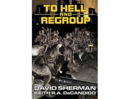 Livro To Hell and Regroup 18th Race de David Sherman Keith R a DeCandido (Inglês)