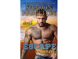 Livro Escape To Sunset One Night Stand RomanceHiding From The Mob Sunset SEALs de Sharon Hamilton (Inglês)