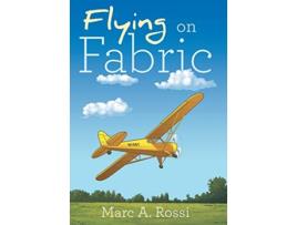 Livro Flying on Fabric de Marc A Rossi (Inglês)