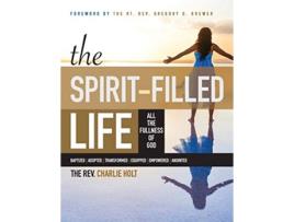 Livro The SpiritFilled Life All the Fullness of God Large Print Edition Christian Life Trilogy de Charlie Holt (Inglês)