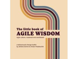 Livro Little Book of Agile Wisdom de Anton Podokschik e Jérôme Grimm (Inglês)