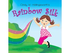 Livro Rainbow Silk de Cindy W Hollingsworth (Inglês)