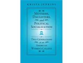Livro Mothers, Daughters, and Political Socialization de Krista Jenkins (Inglês)