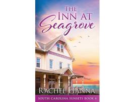 Livro The Inn At Seagrove South Carolina Sunsets de Rachel Hanna (Inglês)