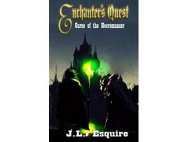 Livro Enchanters Quest Curse of the Necromancer de Jl Esquire (Inglês)