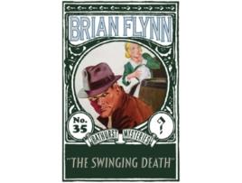 Livro The Swinging Death An Anthony Bathurst Mystery The Anthony Bathurst Mysteries de Brian Flynn (Inglês)