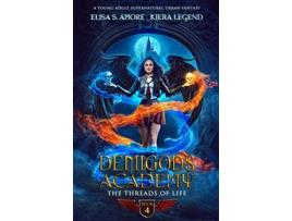 Livro Demigods Academy Book 4 The Threads Of Life Season Two Demigods Academy series de Elisa S Amore e Kiera Legend (Inglês)