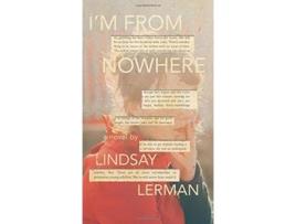 Livro Im From Nowhere de Lindsay Lerman (Inglês - Capa Dura)