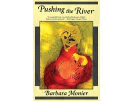 Livro Pushing the River de Barbara Monier (Inglês)