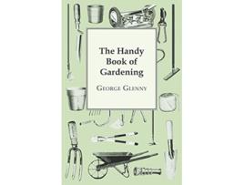 Livro The Handy Book of Gardening de George Glenny (Inglês)