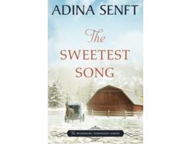 Livro The Sweetest Song Amish romance The Whinburg Township Amish de Adina Senft (Inglês)