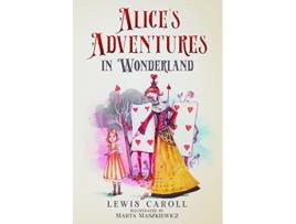 Livro Alices Adventures in Wonderland Illustrated by Marta Maszkiewicz de Lewis Carroll (Inglês)
