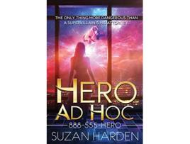 Livro Hero Ad Hoc 888555Hero de Suzan Harden (Inglês)