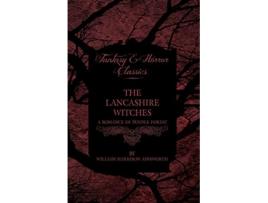 Livro The Lancashire Witches A Romance Of Pendle Forest de William Harrison Ainsworth (Inglês)