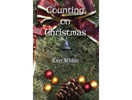 Livro Counting on Christmas de Ken White (Inglês)