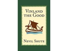 Livro Vinland the Good de Nevil Shute (Inglês)