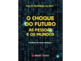 Livro O Choque do Futuro as pessoas e os mundos de José M Rodrigues da Silva