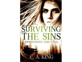 Livro Surviving the Sins Answering the Call Answering the Call de C A King (Inglês)