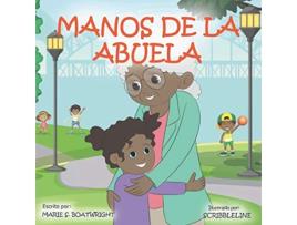 Livro Manos De La Abuela Spanish Edition de Marie S Boatwright (Espanhol)