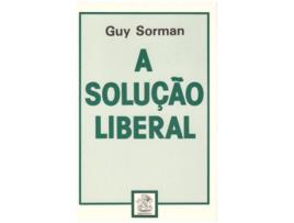Livro A Solução Liberal de Guy Sorman