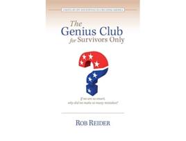 Livro The Genius Club for Survivors Only A Novel of Life and Survival in a Declining America de Rob Reider (Inglês)