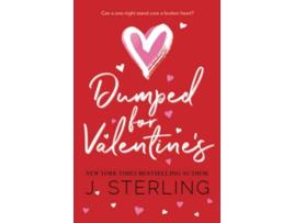 Livro Dumped for Valentines Fun For the Holidays de J Sterling (Inglês)