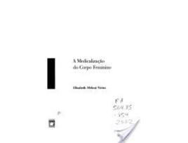 Livro A Medicalização Do Corpo Feminino de Elisabeth Meloni Vieira (Português do Brasil)