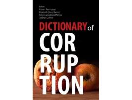 Livro Dictionary of Corruption de Robert Barrington, Elizabeth David-Barrett et al. (Inglês)