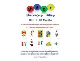 Livro Maxi Sensory Play: Birth to 24 Months Julie Hack (Inglês)