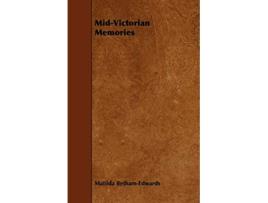 Livro MidVictorian Memories de Matilda BethamEdwards (Inglês)