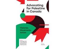 Livro Advocating for Palestine in Canada de Wills, Emily Regan et al. (Inglês)