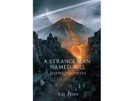 Livro A Strange Man Named Will Sleeper Chronicles de Ray Zdan (Inglês)