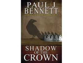 Livro Shadow of the Crown Heir to the Crown de Paul J Bennett (Inglês)
