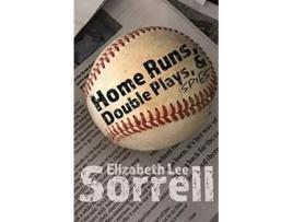 Livro Home Runs Double Plays Spies de Elizabeth Lee Sorrell (Inglês)