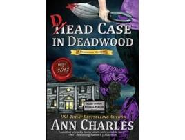 Livro Dead Case in Deadwood Deadwood Humorous Mystery de Ann Charles (Inglês)