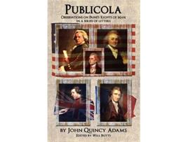 Livro Publicola Observations on Paines Rights of Man in a series of letters de John Quincy Adams (Inglês)