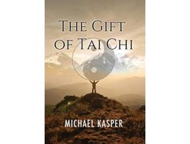 Livro The Gift of Tai Chi de Michael Kasper (Inglês)