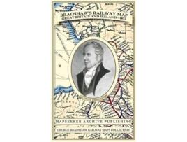 Livro Bradshaws Railway Map Great Britain and Ireland 1852 de George Bradshaw (Inglês)