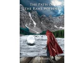 Livro The Path of the Rawl Wielder The Rawl Wielder Trilogy de Pete Biehl (Inglês)