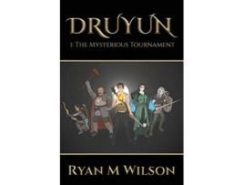 Livro Druyun I The Mysterious Tournament de Ryan M Wilson (Inglês)