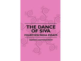 Livro The Dance Of Siva Fourteen India Essays Â de Ananda Coomaraswamy (Inglês)