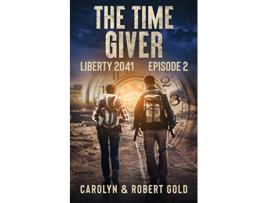 Livro Liberty 2041 Episode Book 2 de Carolyn Gold e Robert Gold (Inglês)