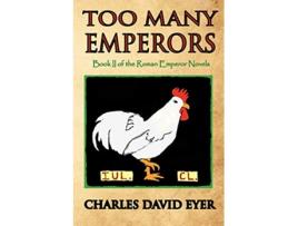 Livro Too Many Emperors de Charles David Eyer (Inglês)