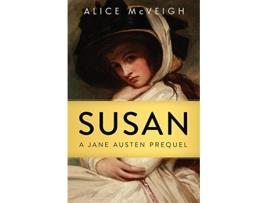 Livro Susan A Jane Austen Prequel Warleigh Hall Press Jane Austen de Alice McVeigh (Inglês)