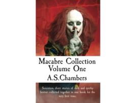 Livro Macabre Collection Volume One de AS Chambers (Inglês)