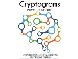 Livro Cryptograms Puzzle Books 250 Inspirational and Enlightening Cryptogram Puzzles Cryptogram Puzzles for Adults de DP Puzzles and Games (Inglês)